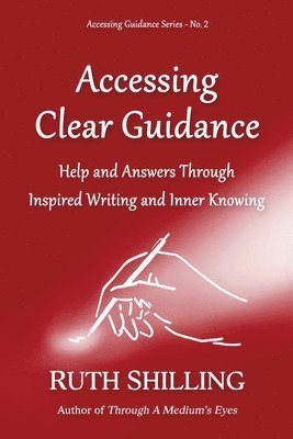 Ruth Shilling - Accessing Clear Guidance, Häftad
