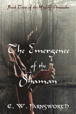 Emergence of the Shaman