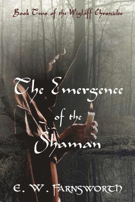 The Emergence of the Shaman 1