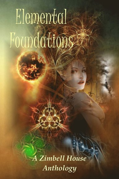 Zimbell House Publishing - Elemental Foundations, Häftad