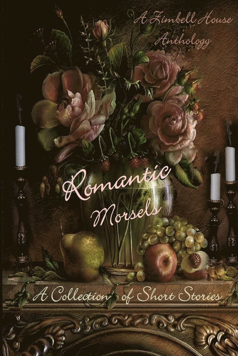 Romantic Morsels 1