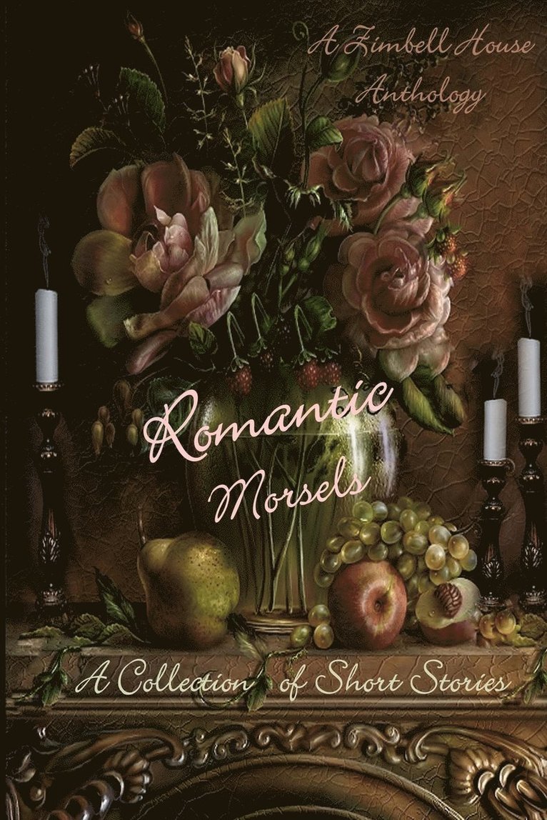 Romantic Morsels 1