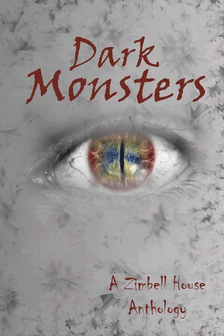 Zimbell House Publishing - Dark Monsters, Häftad