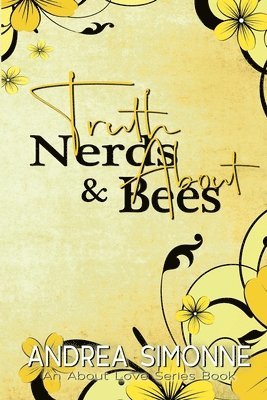 Truth About Nerds & Bees 1