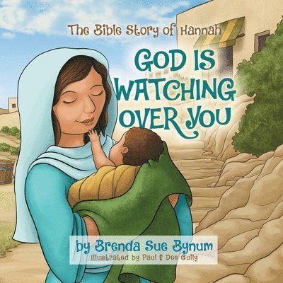 Brenda S Bynum, Brenda S. Bynum, Brenda S, Bynum - God Is Watching Over You, Häftad