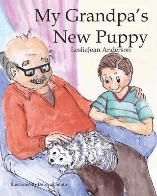 Lesliejean Anderson - My Grandpa's New Puppy, Häftad