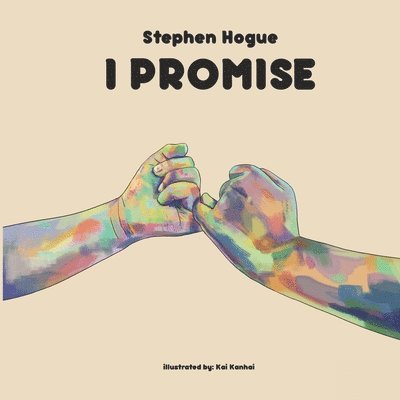 Stephen Hogue - I Promise, Häftad