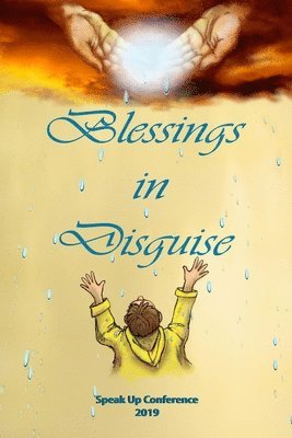 Blessings in Disguise: SpeakUp Conference 1