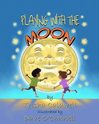 Trisha Caldwell - Playing with the Moon, Häftad