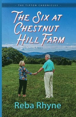 Reba Rhyne - The Six at Chestnut Hill Farm, Häftad