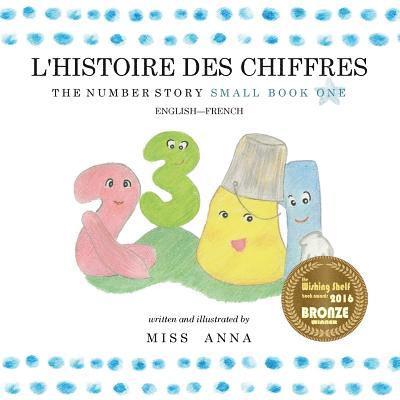 Anna, Anna Miss, Anna - Number Story 1 L'HISTOIRE DES NUMÉROS, Häftad