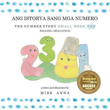 bokomslag The Number Story 1 ANG ISTORYA SANG MGA NUMERO