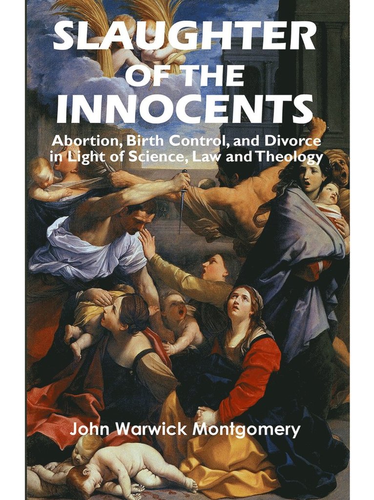 John Warwick Montgomery - Slaughter of the Innocents, Häftad