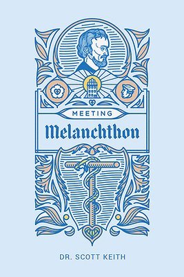 Meeting Melanchthon 1