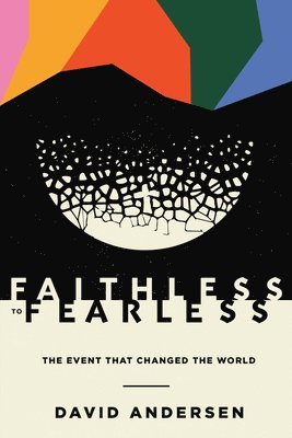 bokomslag Faithless to Fearless