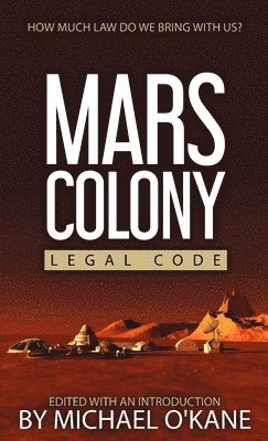 bokomslag Mars Colony Legal Code