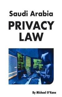 bokomslag Saudi Arabia Privacy Law