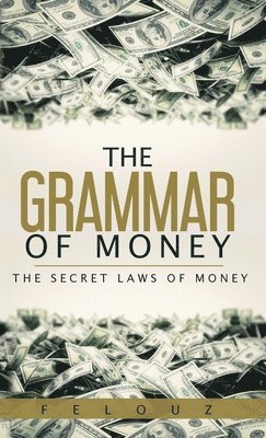 bokomslag Grammar of Money