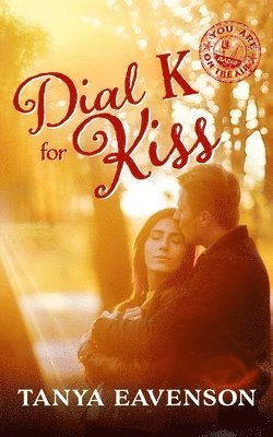 Tanya Eavenson - Dial K for Kiss, Häftad
