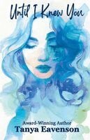 Tanya Eavenson - Until I Knew You, Häftad