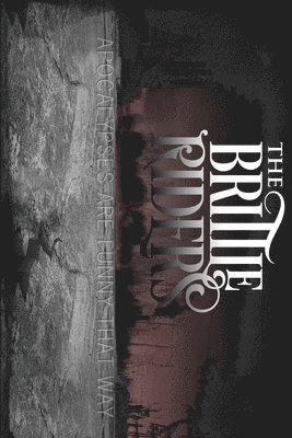 Bill McCormick - Brittle Riders, Häftad