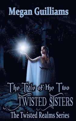 Megan Guilliams - Tale of Two Twisted Sisters, Häftad