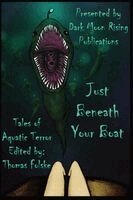 Thomas Folske, Rob Tannahill - Just Beneath Your Boat: Tales of Aquatic Terror, Häftad