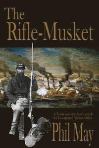 bokomslag The Rifle-Musket