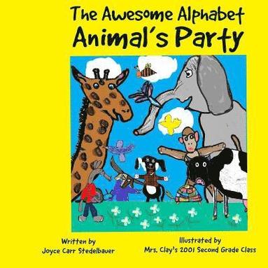 bokomslag The Awesome Alphabet Animal's Party