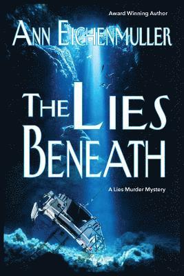 The Lies Beneath: A Sandi Beck Murder Mystery 1
