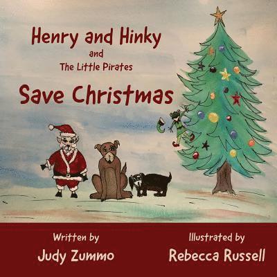 Henry and Hinky and the Little Pirates Save Christmas 1