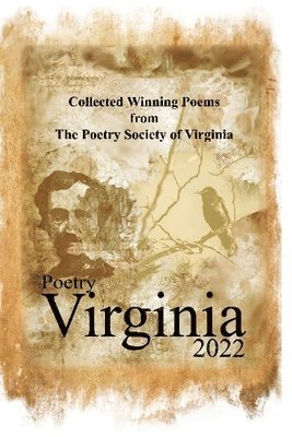 The Poetry Society Of Virginia - Collected Winning Poems from The Poetry Society of Virginia - 2022, Häftad