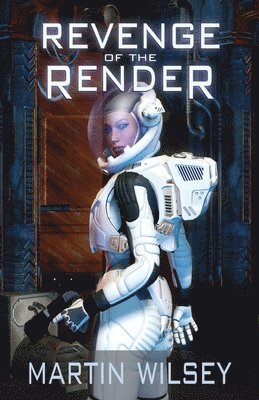 Martin Wilsey - Revenge of the Render, Häftad