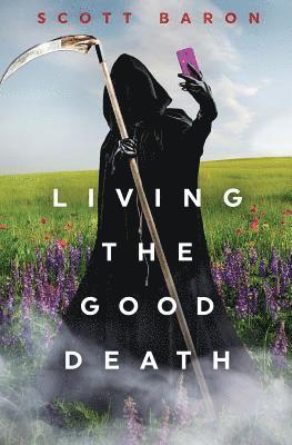 Living the Good Death 1