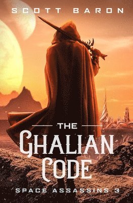 bokomslag The Ghalian Code: Space Assassins 3