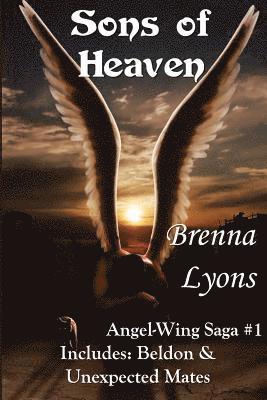 Brenna Lyons - Sons of Heaven: Includes Beldon and Unexpected Mates, Häftad