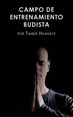 Timber Hawkeye, Timber, Hawkeye - Campo de Entrenamiento Budista, Häftad