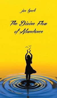 bokomslag Divine Flow of Abundance