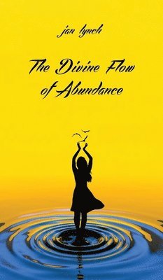 bokomslag Divine Flow of Abundance