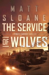 bokomslag The Service of Wolves