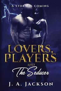 bokomslag Lovers, Players & The Seducer