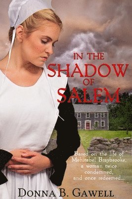 Donna Gawell - In the Shadow of Salem, Häftad