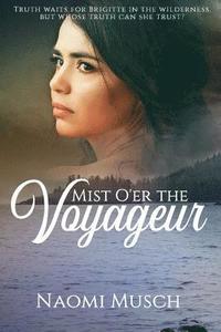 bokomslag Mist O'er the Voyageur