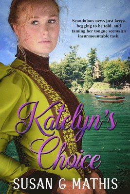 Susan G Mathis, Susan G. Mathis, Susan  G. Mathis - Katelyn's Choice, Häftad