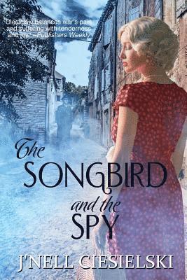 J'Nell Ciesielski - SONGBIRD & THE SPY, Häftad