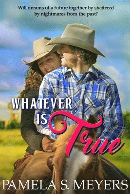 Pamela S Meyers, Pamela S. Meyers - Whatever Is True, Häftad