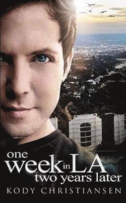 Kody Christiansen - One Week in LA Two Years Later, Häftad