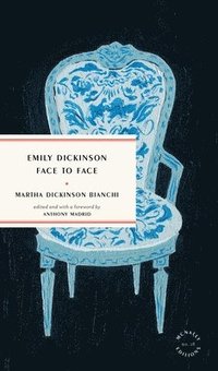 bokomslag Emily Dickinson Face to Face