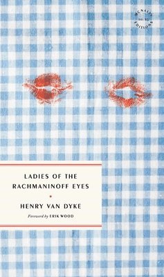 Henry Van Dyke, Henry Van Dyke - Ladies of the Rachmaninoff Eyes, Häftad