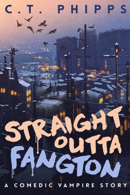 bokomslag Straight Outta Fangton